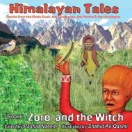 Zoro and the Witch di Rashid Naeem edito da Himalayan Tales Publications