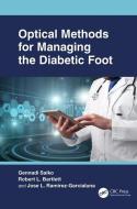 Optical Methods For Managing The Diabetic Foot di Gennadi Saiko, Robert L. Bartlett, Jose L. Ramirez-Garcialuna edito da Taylor & Francis Ltd