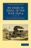 My Diary In India, In The Year 1858-9 2 Volume Set di Sir William Howard Russell edito da Cambridge University Press
