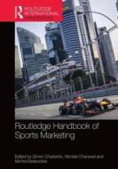 Routledge Handbook of Sports Marketing edito da Taylor & Francis Ltd
