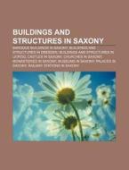 Buildings And Structures In Saxony: Zwin di Books Group edito da Books LLC, Wiki Series
