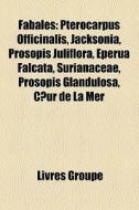 Fabales: Pterocarpus Officinalis, Jackso di Livres Groupe edito da Books LLC, Wiki Series