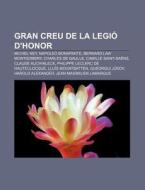 Gran Creu De La Legi D'honor: Michel Ne di Font Wikipedia edito da Books LLC, Wiki Series