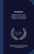 Honduras di John Hampden Porter, Alfred Keane Moe edito da Sagwan Press