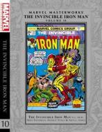 Marvel Masterworks: The Invincible Iron Man Vol. 10 di Mike Friedrich edito da Marvel Comics