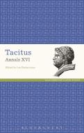 Tacitus Annals XVI edito da Bloomsbury Publishing PLC