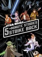 5-Minute Star Wars Stories Strike Back di Lucasfilm Press edito da DISNEY PR