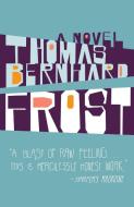 Frost di Thomas Bernhard edito da VINTAGE