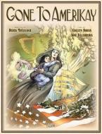 Gone To Amerikay di Derek McCulloch edito da Dc Comics