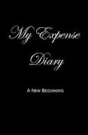 My Expense Diary di Diana J. Orem edito da Createspace