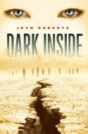 Dark Inside di Jeyn Roberts edito da SIMON & SCHUSTER BOOKS YOU