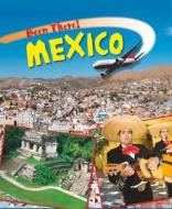 Mexico di Annabel Savery edito da Hachette Children\'s Books
