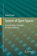 System of Open Spaces di Raquel Tardin edito da Springer-Verlag GmbH