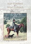 Self-Portrait of a Texas Cowboy: Ass Over Teakettle di Jean Larremore edito da AUTHORHOUSE