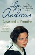 Love and a Promise di Lyn Andrews edito da Headline Publishing Group