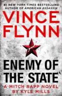 Enemy of the State di Vince Flynn, Kyle Mills edito da ATRIA