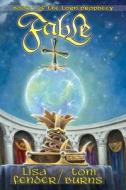 Fable: Book 1 of the Lorn Prophecy di Lisa Fender edito da Createspace