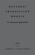 Database Transaction Models for Advanced Applications edito da MORGAN KAUFMANN PUBL INC
