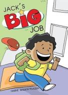 Jack's Big Job di Nadine Gordon-Frazier edito da Tate Publishing & Enterprises