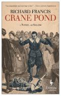 Crane Pond di Richard Francis edito da Europa Editions