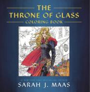 The Throne of Glass Coloring Book di Sarah J. Maas edito da BLOOMSBURY