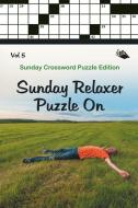 Sunday Relaxer Puzzle On Vol 5 di Speedy Publishing Llc edito da Speedy Publishing LLC