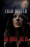Blood Hex di Erin Butler edito da Evernight Teen