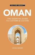 Oman - Culture Smart!: The Essential Guide to Customs & Culture di Simone Nowell edito da KUPERARD