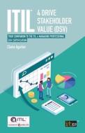 ITIL® 4 Drive Stakeholder Value (DSV) di Claire Agutter edito da ITGP