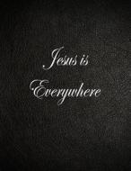 JESUS IS EVERYWHERE di Basic Brilliance edito da INDEPENDENTLY PUBLISHED