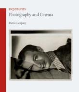 Campany, D: Photography and Cinema di David Campany edito da Reaktion Books