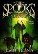 The Spook\'s Mistake di Joseph Delaney edito da Random House Children\'s Publishers Uk