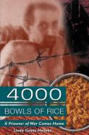 4000 Bowls of Rice di Linda Goetz Holmes edito da Brick Tower Press
