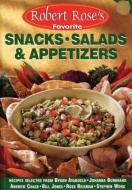 Snacks, Salads and Appetizers di Robert Rose Inc edito da FIREFLY BOOKS LTD