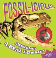 Fossil-Icious di Allyson Kulavis edito da Downtown Bookworks