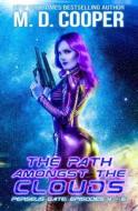 The Path Amongst the Clouds di M. D. Cooper edito da Createspace Independent Publishing Platform