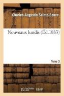 Nouveaux Lundis. T. 3 di Sainte-Beuve-C-A edito da Hachette Livre - Bnf