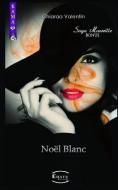Noël Blanc: Saga Marseille - Bonus di Chiaraa Valentin edito da CERNUNNOS