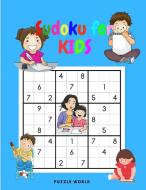Sudoku for Kids - Sudoku for Kids to Improve Logical Thinking di Puzzle World edito da Puzzle World