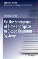 On the Emergence of Time and Space in Closed Quantum Systems di Tommaso Favalli edito da Springer Nature Switzerland