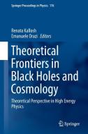 Theoretical Frontiers in Black Holes and Cosmology edito da Springer International Publishing