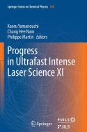 Progress in Ultrafast Intense Laser Science XI edito da Springer International Publishing
