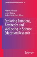 Exploring Emotions, Aesthetics and Wellbeing in Science Education Research edito da Springer-Verlag GmbH