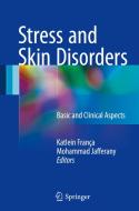 Stress and Skin Disorders edito da Springer-Verlag GmbH