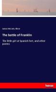 The battle of Franklin di James McCarty Oliver edito da hansebooks
