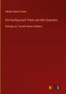 Ein Ausflug nach Triest und dem Quarnero di Adolph Eduard Grube edito da Outlook Verlag