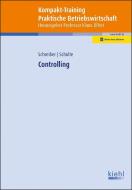 Kompakt-Training Controlling di Martin Schreiber, Klaus Schulte edito da Kiehl Friedrich Verlag G