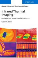 Infrared Thermal Imaging di Michael Vollmer, Klaus-Peter Möllmann edito da Wiley VCH Verlag GmbH