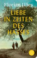 Liebe in Zeiten des Hasses di Florian Illies edito da FISCHER Taschenbuch