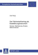Der Flächentarifvertrag als Kartellierungsinstrument di Uwe Pauly edito da Lang, Peter GmbH